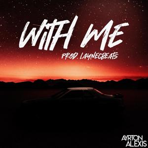 With Me (Explicit)