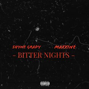 Bitter Nights (feat. Maxxine) [Explicit]