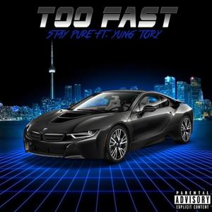 Too Fast (Explicit)