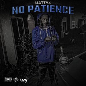 No Patience (Explicit)