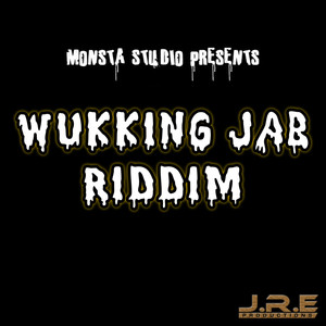 Wukking Jab Riddim