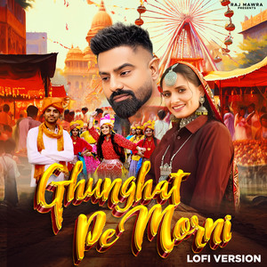 Ghughat Pe Morni Lofi Version