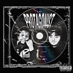 PROTAGONIST (feat. HOODRATLAFLARE) (Explicit)