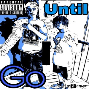 Until I Go (Explicit)