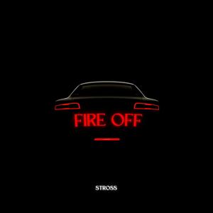 Fire off (Explicit)