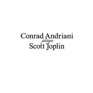 Conrad Andriani Plays Scott Joplin