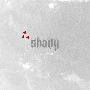 shady (Explicit)