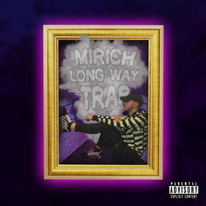 Long Way Trap (Explicit)