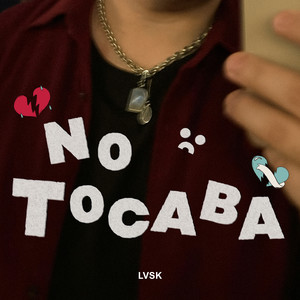 No Tocaba : (