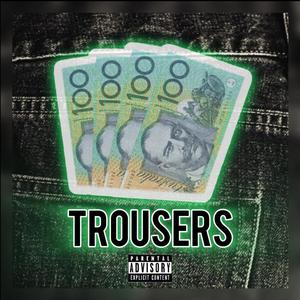 Trousers (Explicit)