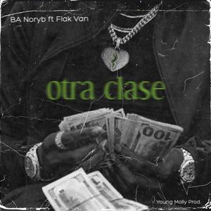 Otra clase (feat. Flak Van) (Explicit)
