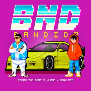 BND (BANDIDA) (feat. Darv Pig) [Explicit]