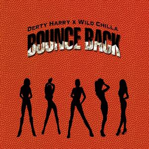 Bounce Back (feat. Wild Chilla) [Explicit]