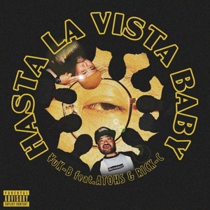 Hasta la vista baby (feat. Atohs, RICK-C & R2B2) (Explicit)