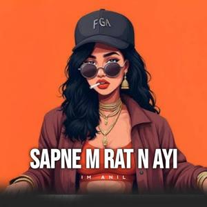 Sapne M Rat N Ayi (feat. Im Anil)