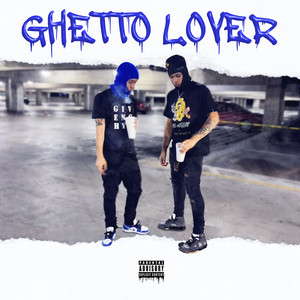 Ghetto Lover (Explicit)