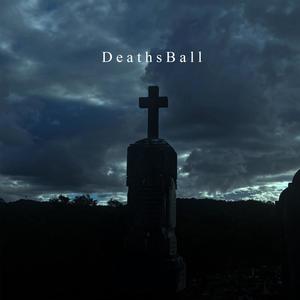 Deaths Ball