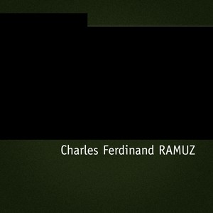 Une figure, une voix : charles ferdinand ramuz