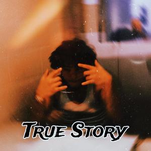 True Story (Explicit)