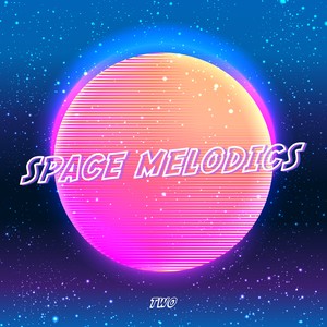 Space Melodics, Vol. 2