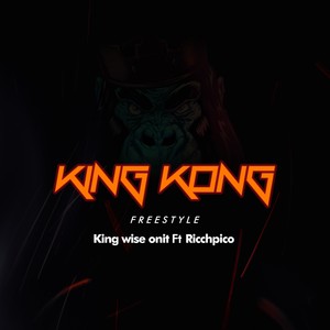 King Kong (Freestyle) [Explicit]