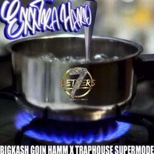 Exxxtra hard (feat. Traphouse supermodel) (Explicit)