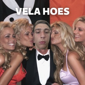 Vela Hoes (Explicit)