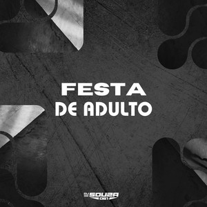 FESTA DE ADULTO (Explicit)