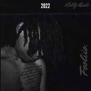 2022 (feat. Kelly Audi) [Explicit]