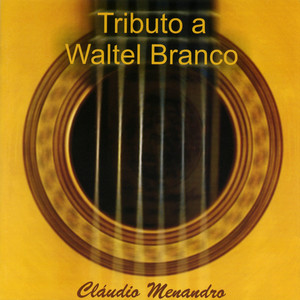 Tributo a Waltel Branco