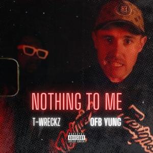 Nothing To Me (feat. OFB Yung & Cali Swag District) [Explicit]