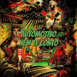 AUTOMOTIVO NEM TE CONTO (Explicit)