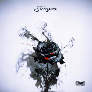 STRANGERS (Explicit)