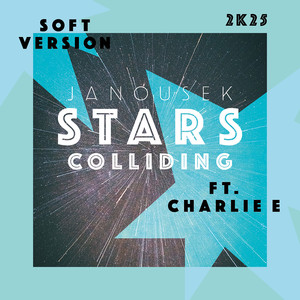 Stars Colliding (Soft Version)