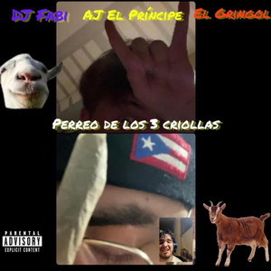 Perreo De Los 3 Criollas (Explicit)