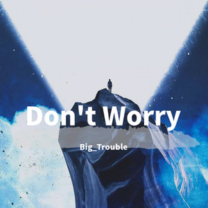 Don't Worry