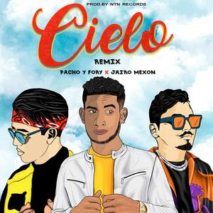 Cielo(feat. Jairo Mexon) (Remix)