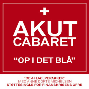 Akut cabaret: "Op I Det Blå"