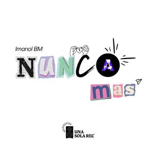 Nunca Mas (feat. Imanol BM) (Demo Version|Explicit)