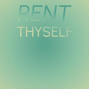 Rent Thyself