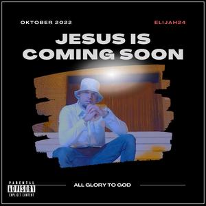 Jesus Is Coming Soon (Explicit)