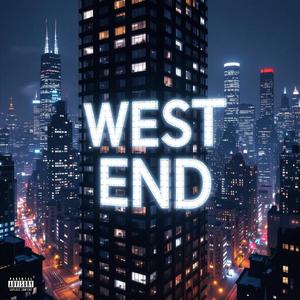 WEST END (Explicit)