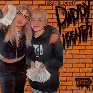 Daddy Issues (feat. Baby Bray) (Explicit)
