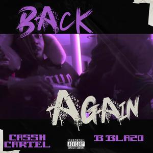 Back Again (feat. B Blazo) [Explicit]