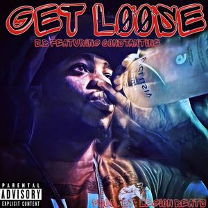 Get Loose (Explicit)