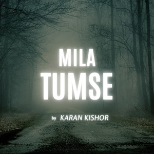 Mila Tumse (Remastered) [Explicit]