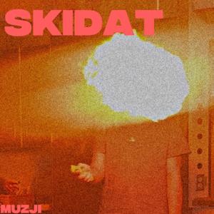 Skidat (Explicit)