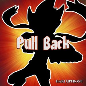 Hari Upfront - Pull Back (Explicit)