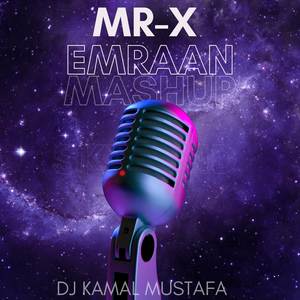 Mr-x Emraan (Mashup)