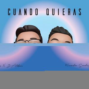 Cuando quieras(feat. Javier Aldair)